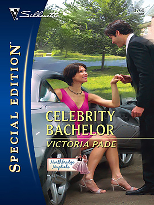 Title details for Celebrity Bachelor by Victoria Pade - Available